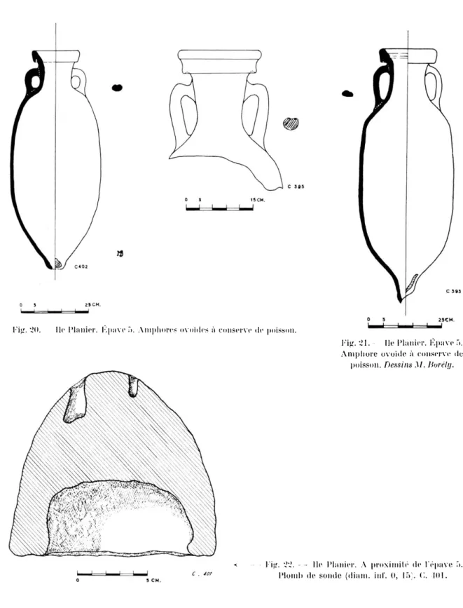 Fig. 20. — Ile Planier.  Épave 5.  Amphores  ovoïdes à conserve de poisson. 