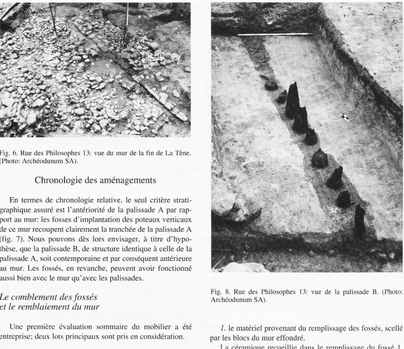 Fig .  6.  Rue  des  Philosophes  13: vue  du  mur  de  la  fin  de  La  Tène .  (Photo:  Archéodunum  SA)