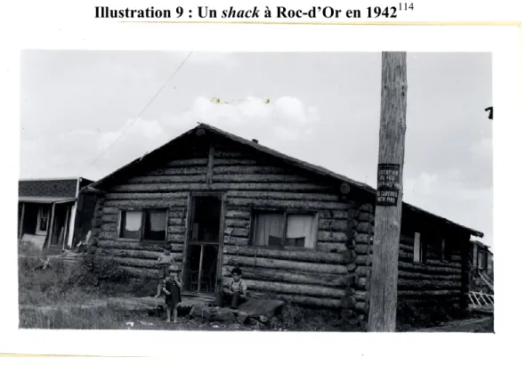 Illustration 9 : Un shack à Roc-d’Or en 1942 114