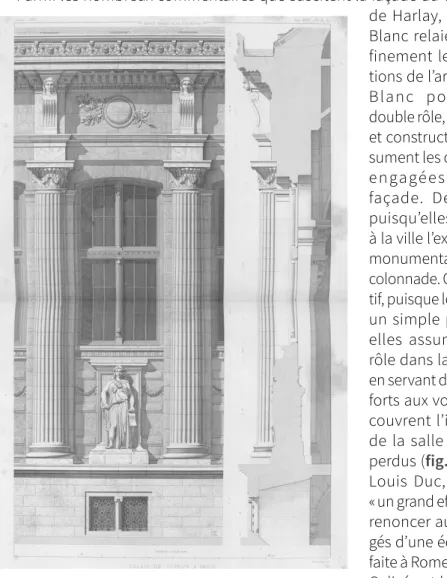 Fig. 7. Travée de la façade du palais de justice de Paris, montrant  les colonnes engagées (Louis Duc architecte)