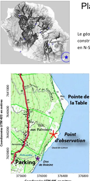 Figure 1: Localisation du point d’observation des plates-formes de lave  formées lors des éruptions de 1776 et de mars 1986 au niveau de la Pointe de  la Table (fond topographique: carte IGN TOP25 série bleue)
