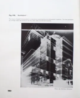 Figure 3  Page 190 de The New Vision, from Material to Architecture, Moholy-Nagy, édition 1932