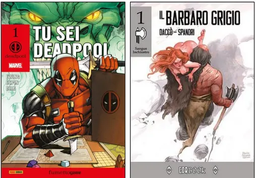 Figura 7. Tu sei Deadpool (Panini Comics, 2018) e Il barbaro grigio (No Lands Comics, 2018),  due librogame moderni che riprendono l’estetica delle collane E