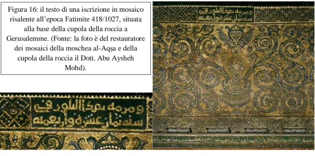 Figura 17: Particolare dell’iscrizione della cupola della moschea aqṣa a Gerusalemme   (Fonte: la foto è del restauratore dei mosaici della moschea al-Aqṣa e della cupola della roccia il 