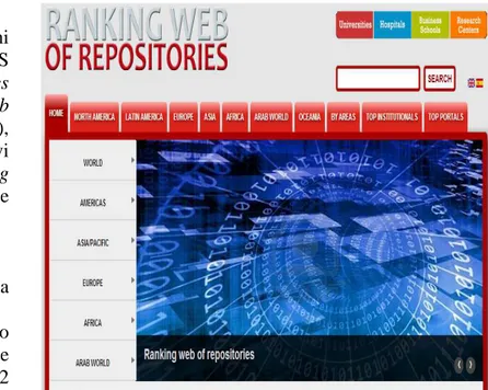 Figura 7. Il servizio “Ranking Web of Repositories”  Un Archivio aperto, anche se nasce come strumento per la disseminazione dei lavori di ricerca,  può  essere  usato  per  il  deposito  dei  materiali  didattici  per  sostenere  gli  studiosi  nel  campo