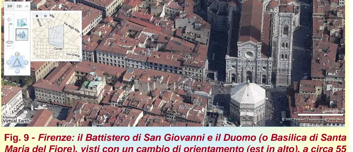Fig. 9 - Firenze: il Battistero di San Giovanni e il Duomo (o Basilica di Santa  Maria del Fiore), visti con un cambio di orientamento (est in alto), a circa 55  metri dal suolo