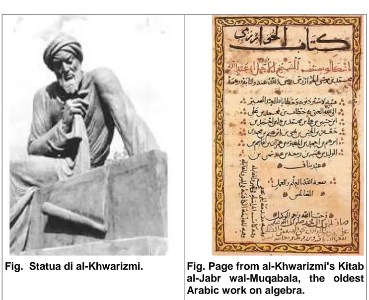 Fig.  Statua di al-Khwarizmi.  Fig. Page from al-Khwarizmi's Kitab  al-Jabr  wal-Muqabala,  the  oldest  Arabic work on algebra