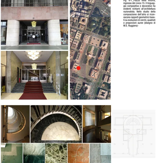 Fig. 6-7_Piazza della Vittoria,  ingresso del civico 15. Il  linguag-gio compositivo e decorativo ha  evidenti richiami all’architettura  razionalista