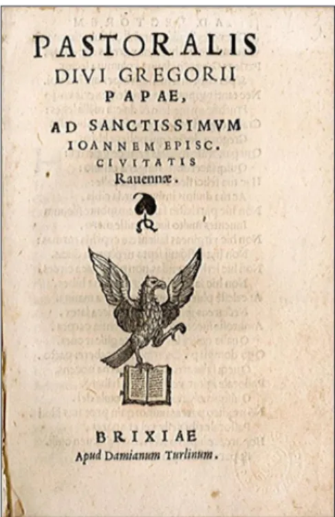 Fig. 6: Frontespizio di San Gregorio Magno. Regula pastora- pastora-lis. Brescia, Damiano Turlino, [1538-1570].