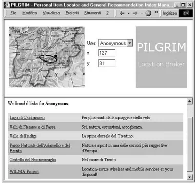 Fig. 3. Screenshot of the experimental PILGRIM system. User identity, lo- lo-cation and map are shown on the top frame; the bottom frame contains an item recommendation list; the ellipse in the map represents the inertial ellipsoid of the link under the mo