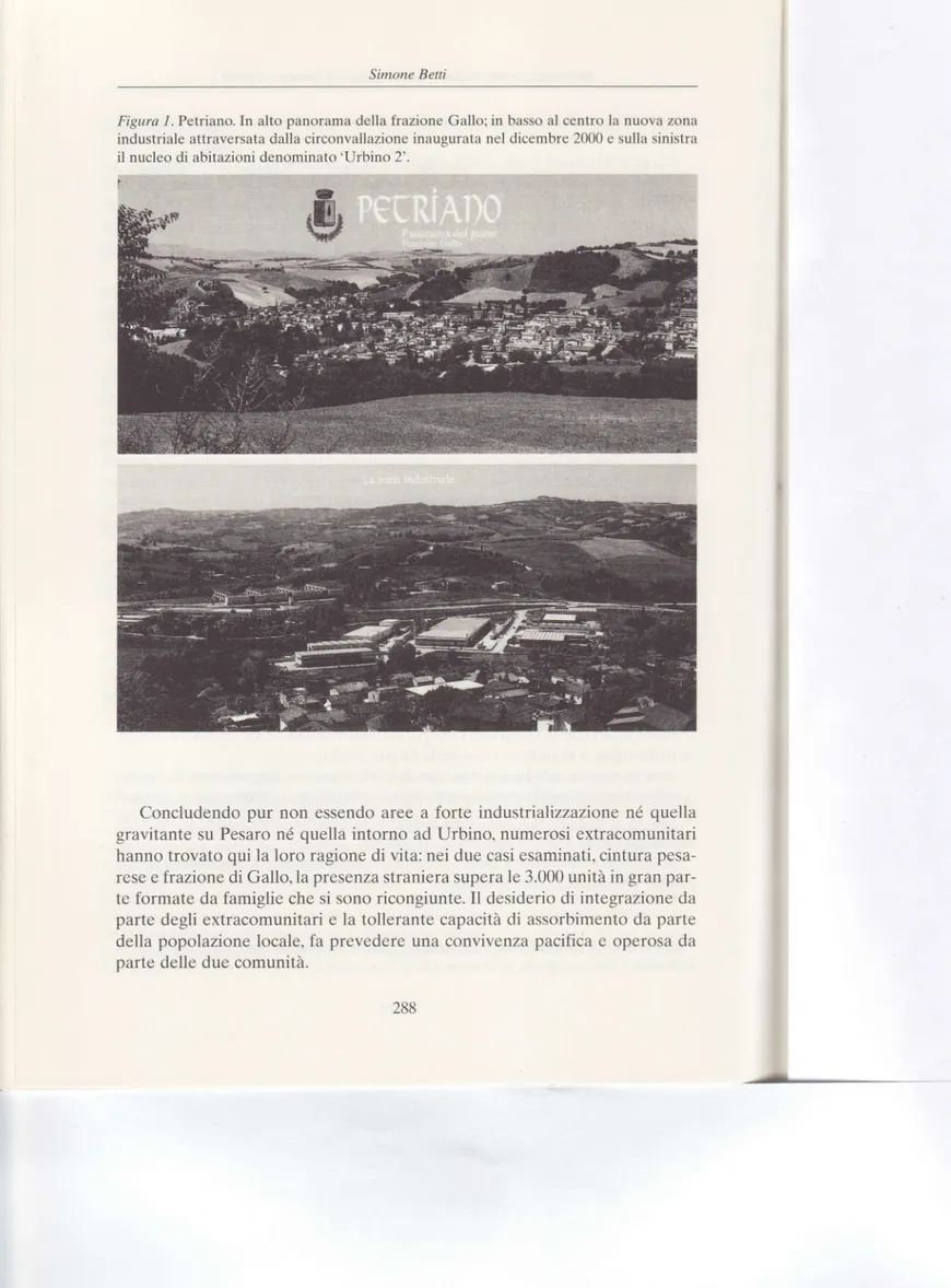 Figura l.  Petriano. In  alto panorama della frazione Gallo; in basso al centro la nuova zona industriale attraversata dalla circonvallazione inaugurata nel dicembre 2000 e sulla sinistra il nucleo di abitazioni denominato'Urbino  2'.