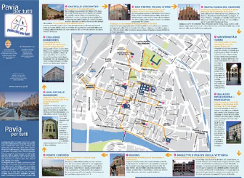 Fig. 11 - La Mappa stampata dal  Comune nel febbraio 2009 per  facilitare la visita di Pavia