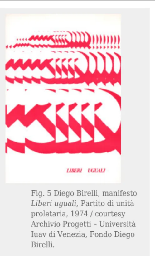 Fig. 5 Diego Birelli, manifesto Liberi uguali, Partito di unità proletaria, 1974 / courtesy Archivio Progetti – Università Iuav di Venezia, Fondo Diego Birelli.
