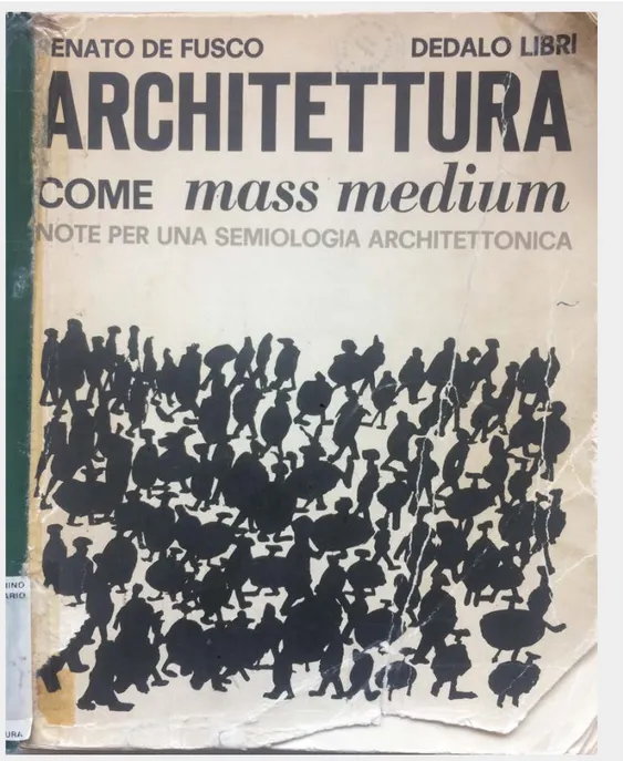 Fig. 2 – Copertina di Architettura come mass medium: note per una semiologia architettonica, Bari, Dedalo, 1967.