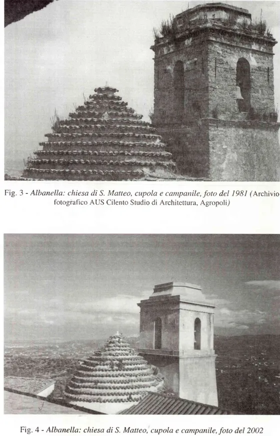 Fig. 4 - Albanella:  chiesa di S.  Matteo,  cupola e campanile, foto del 2002
