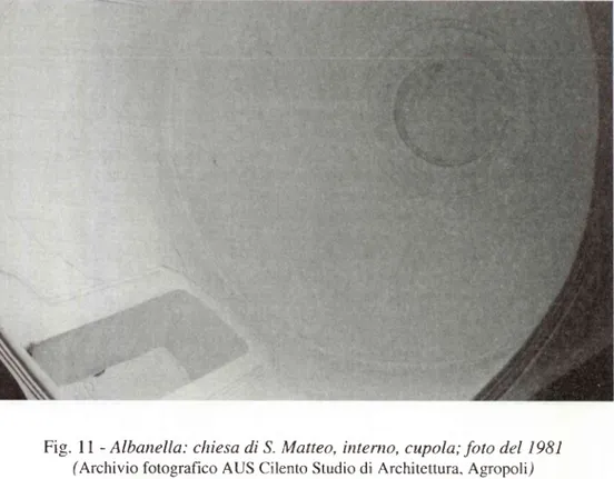 Fig.  12 - Albanella:  chiesa di S.  Matteo,  interno,  cupola; foto del 2002