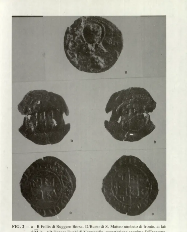 FIG.  2  —  a -  R Follis di  Ruggero Borsa.  D/Busto  di  S.  Matteo  nimbato di  fronte,  ai  lati  S M