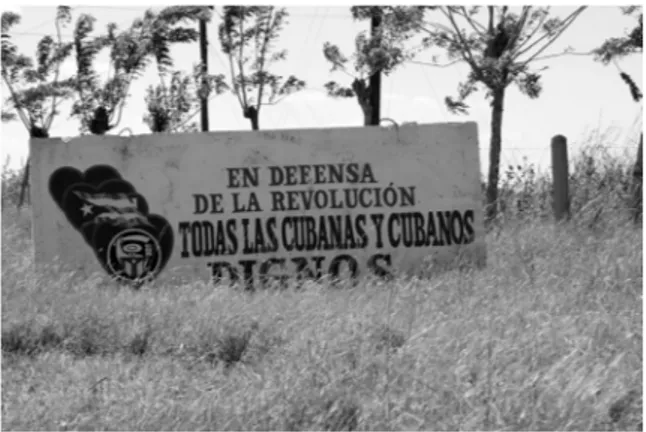 Figure 2.  Sign inciting Cubans to preserve the revolution (located  on the road from Santiago de Cuba to Holguín)