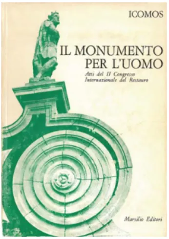 Fig. 10  Il volume degli atti del II  Congresso Internazionale del  Restauro edito nel 1971 con il  titolo: Il monumento per l’uomo 