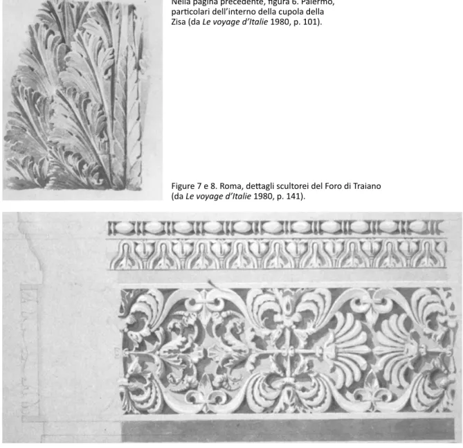 Figure 7 e 8. Roma, dettagli scultorei del Foro di Traiano  (da Le voyage d’Italie 1980, p