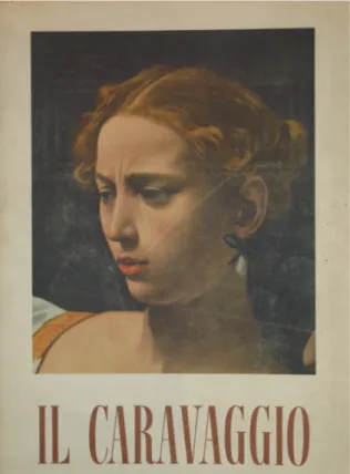 Fig. 8: Copertina de Il Caravaggio,  di Roberto Longhi, Milano,  Martel-lo, 1952.