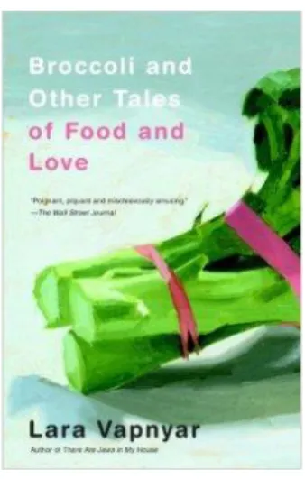 Fig. 2. Copertina originale del libro Broccoli and Other Tales of Food and Love di Lara Vapnyar.