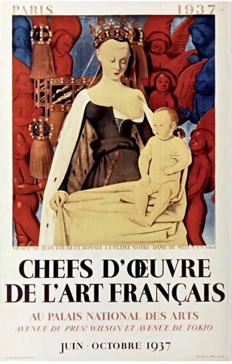 Fig. 1. Large-format poster for the “Chefs d’œuvre de l’art français” in Paris, 1937, showing  Jean Fouquet’s La Vierge et l’enfant, one half of his Diptyque de Melun, lent by the Koninklijk  Museum voor Schone Kunsten in Antwerp for the occasion