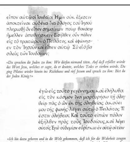 Abb. 47) stellen Auszüge aus  dem Passionsbericht nach  Johannes im Zusammenhang  mit den beiden Seiten eines  Papyrusfundes aus dem 20