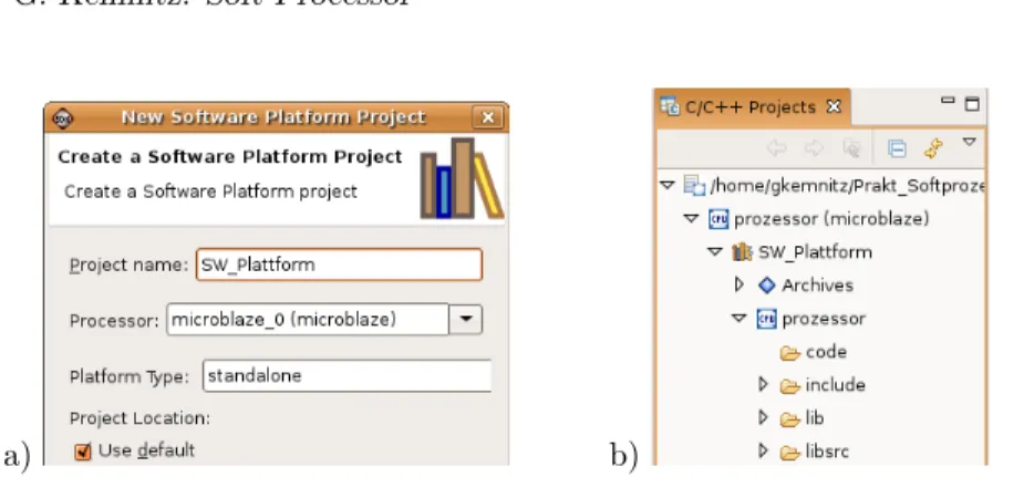 Figure 11: a) Creating a software plattform b) Object tree of the software plattform