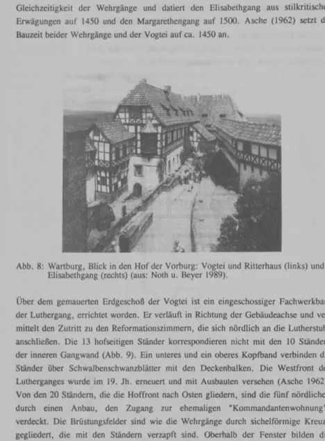 Abb.  8:  Wartburg, Blick in den Hof der Vorburg:  Vogtei  und Ritterhaus (links) und  Elisabethgang (rechts) (aus:  Noth  u
