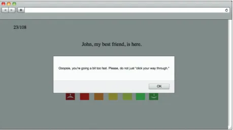 Figure 2).  If the participant continued fast clicking, a second alert  occurred that was less friendly and announced  consequences: “Sorry,  you’re going too fast and you might not get approved