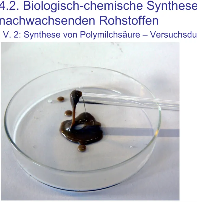 Abb. 12: Polymilchsäure. [ Eigene Aufnahme ]