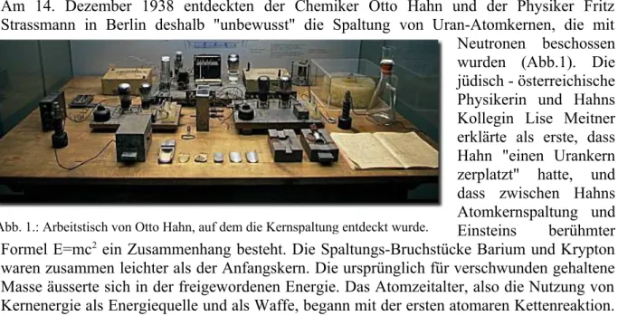 Abb. 1.: Arbeitstisch von Otto Hahn, auf dem die Kernspaltung entdeckt wurde.