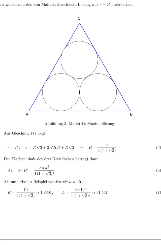 Abbildung 3: Malfatti’s Maximall¨osung Aus Gleichnug (4) folgt: