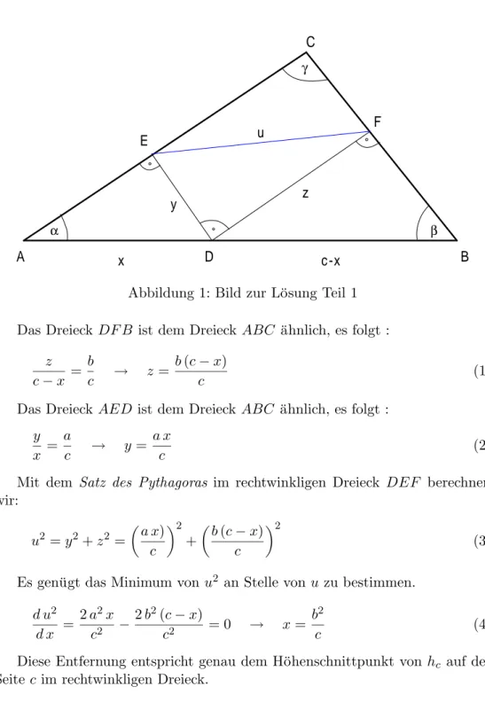 Abbildung 1: Bild zur L¨osung Teil 1 Das Dreieck DF B ist dem Dreieck ABC ¨ ahnlich, es folgt :