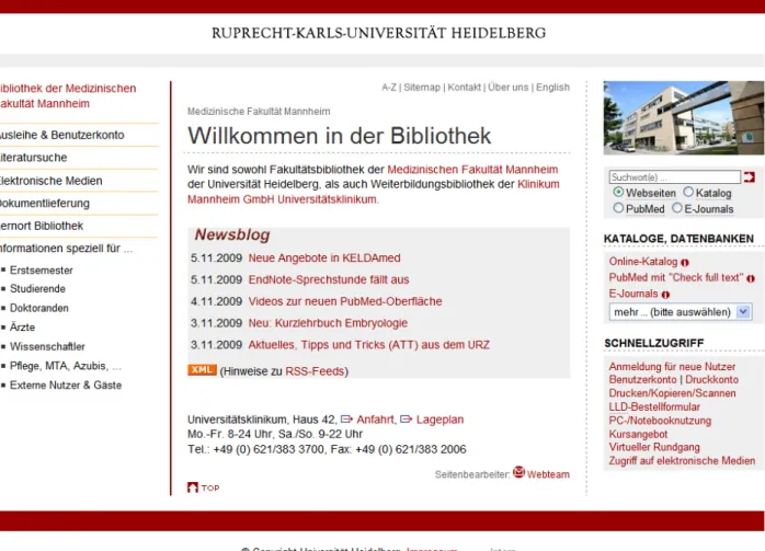 Abbildung 8: Die Homepage der Bibliothek der Medizinischen Fakultät Mannheim Herbst 2009 bedarf sehr umfangreich werden könnte