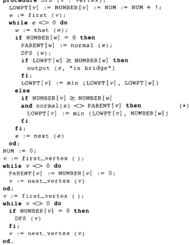 Figure  2 lists  the  traversal  functions  necessary  for  FIGURE 4.  A Concrete Program for Bridge Detection, Showing  the  translation  of  the  pseudocode  for-statements