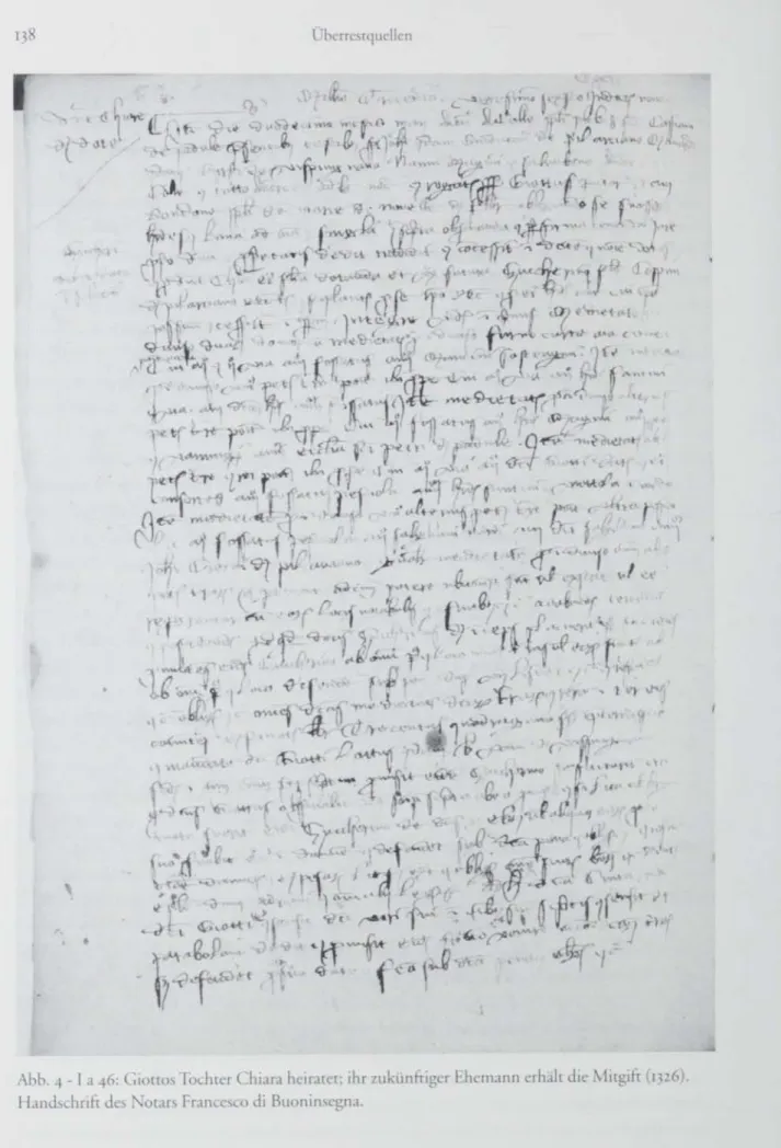 Abb. 4 - I a 46: Giottos Tochter Chiara heiratet; ihr zukünftiger Ehemann erhält die Mitgift (1326) Handschrift des Notars Francesco di Buoninsegna.