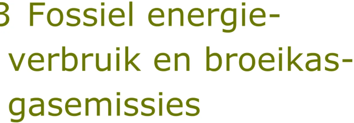 Tabel 3.1 geeft een opsplitsing van het verbruik van energie voor Nederland naar 