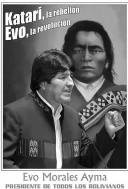 figuur  7).  Daarop  staat  Evo  Morales  aan  een  spreekgestoelte, met een afbeelding van Túpac Katari in de  achtergrond