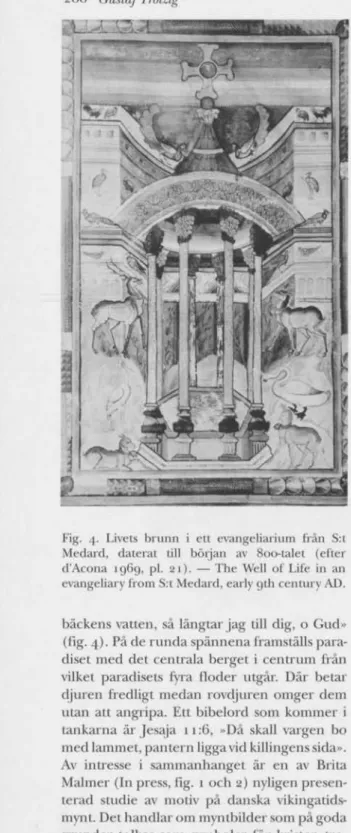 Fig. 4. Livets brunn i elt evangeliarium från S:t  Medard, daterat till början av 800-talet (efter  d'Acona 196g, pl