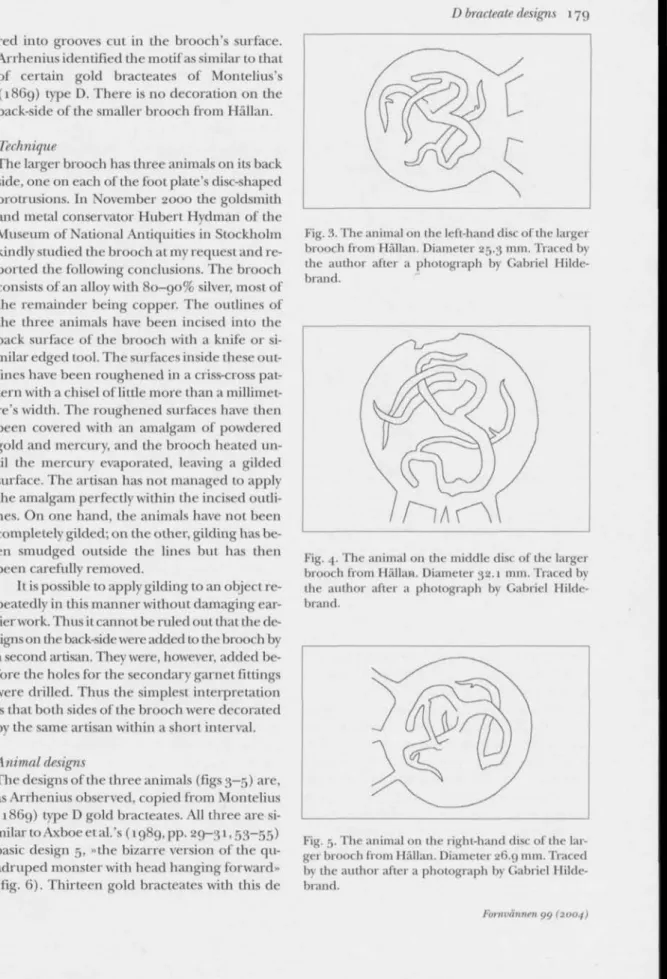 Fig. 3. The animal on the left-hand disc of the larger  brooch from Hällan. Diameter 25.3 mm