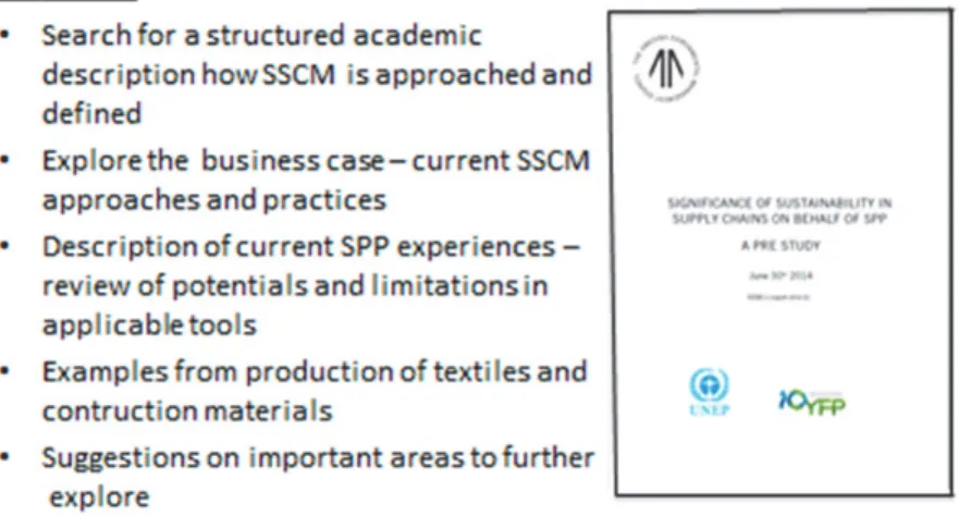 Figure 2. Outline of the objectives in the UNEP pre-study on Significance of Sustainability in  Supply Chains on behalf of SPP