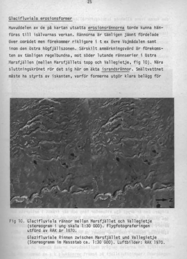 Fig  10.  Glacifluviala  rännor  mellan  Marsfjället  och  Va11egietje  (stereogram  i  ung  skala  1:30  000)