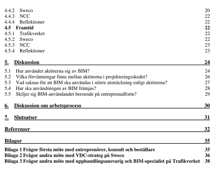 Figur 1 – BIM-stege som visar modellens innehåll beroende på dess nivå.  4  Figur 2 – Figuren visar hur en totalentreprenad är utformad