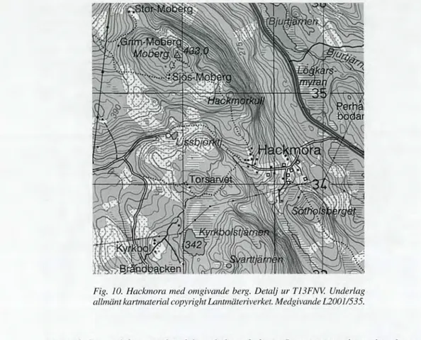 Fig. 10. Hackmora med omgivande berg. Detalj ur T13FISTV Underlag  allmänt kartmaterial copyright Lantmäteriverket