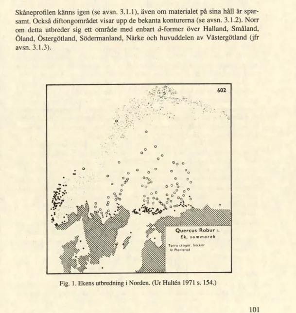 Fig. 1. Ekens utbredning i Norden. (Ur Hultén 1971 s. 154.) 