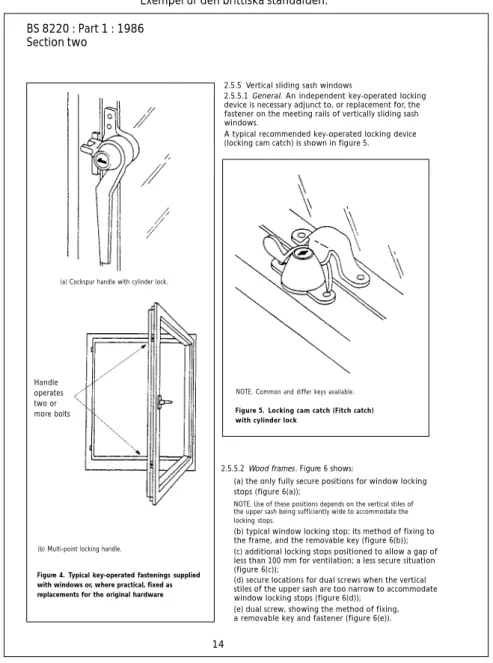 Figure 4. Typical key-operated fastenings supplied with windows or, where practical, fixed as replacements for the original hardware