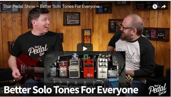 Fig. 1 Screenshot of That Pedal Show episode: “Better solo tones for everyone” (That pedal show, 2016) 