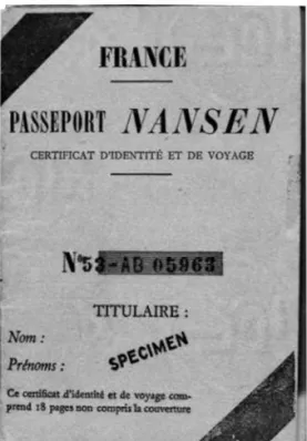 Figure 4.4. A Nansen Passport issued by the international office for  refugees. Designed and Proposed by Fridtjof Nansen,  these types of passport were issued to refugees who  had lost and/or had been deprived of their citizenship